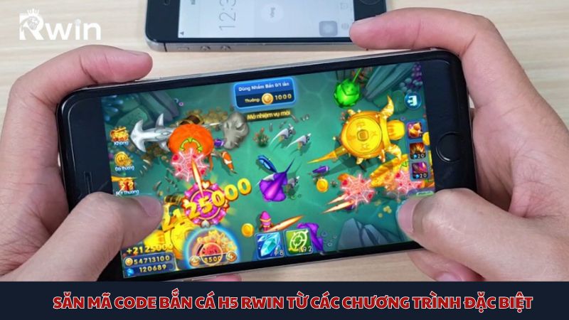 Tận dụng sự kiện để săn mã code bắn cá H5 Rwin, tăng cơ hội nhận code
